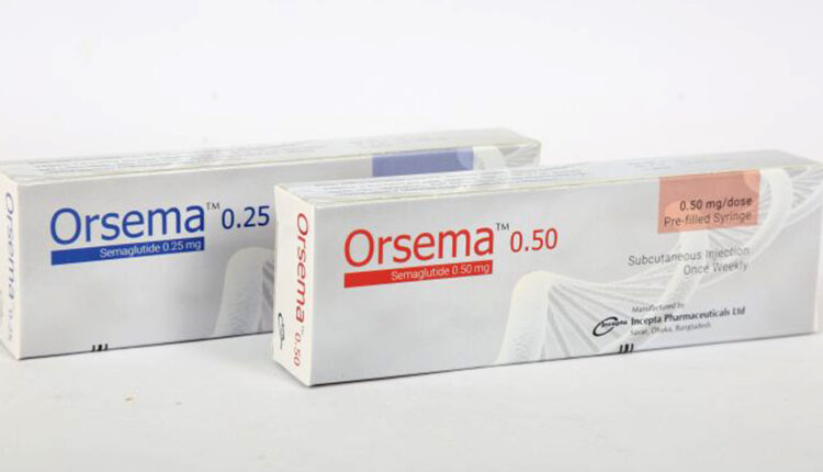 ডায়াবেটিস নিয়ন্ত্রণে ইনসেপটার নতুন ওষুধ "Orsema" ইনজেকশন